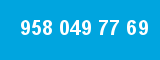 958 049 77 69